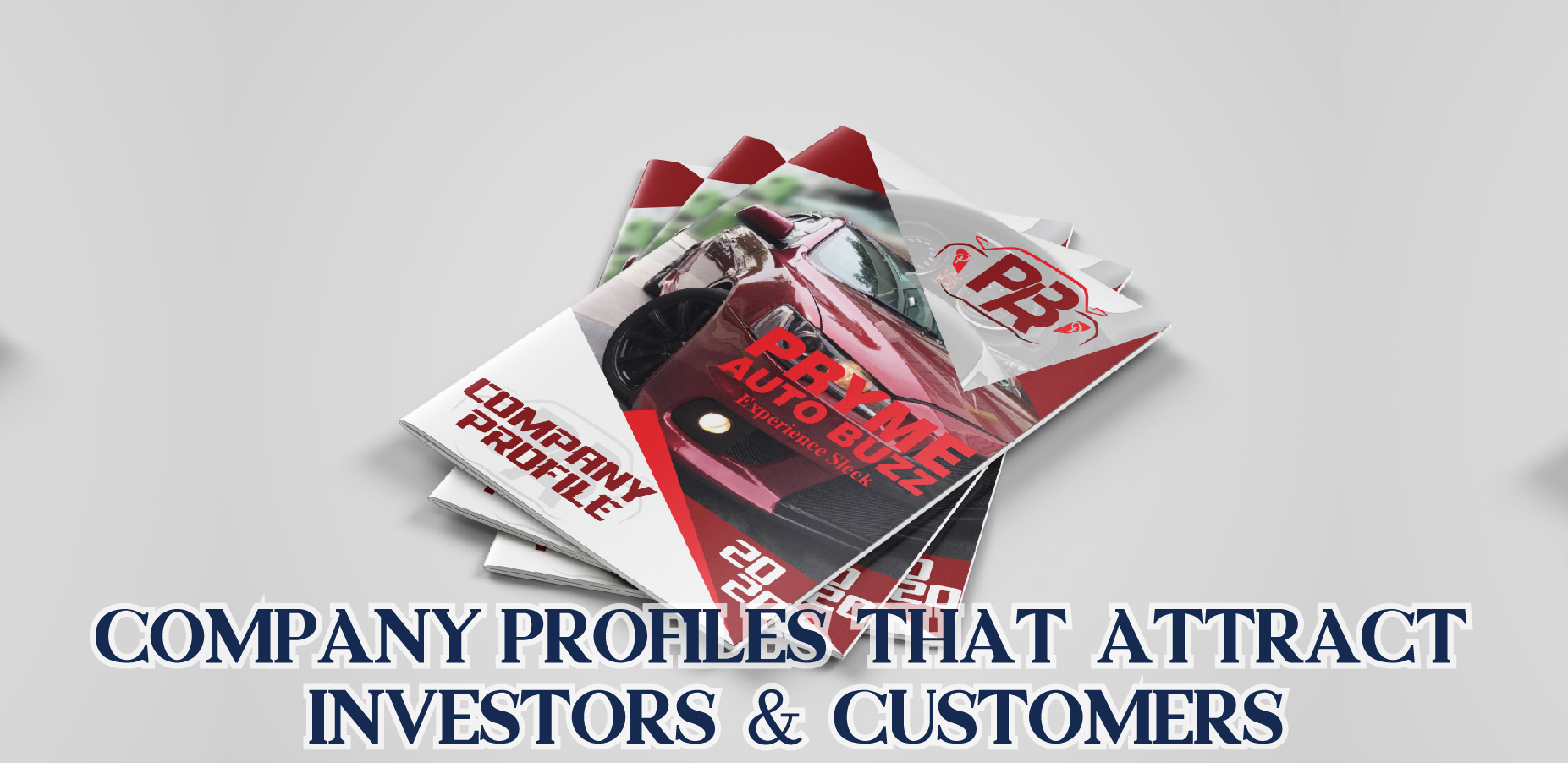 COMPANY PROFILES THAT ATTRACT INVESTORS & CUSTOMERS